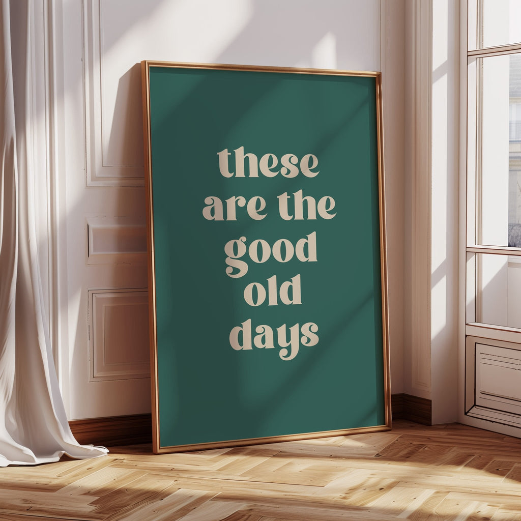 The Good Old Days – Right Now Is It - Quarter Circle AK Boutique