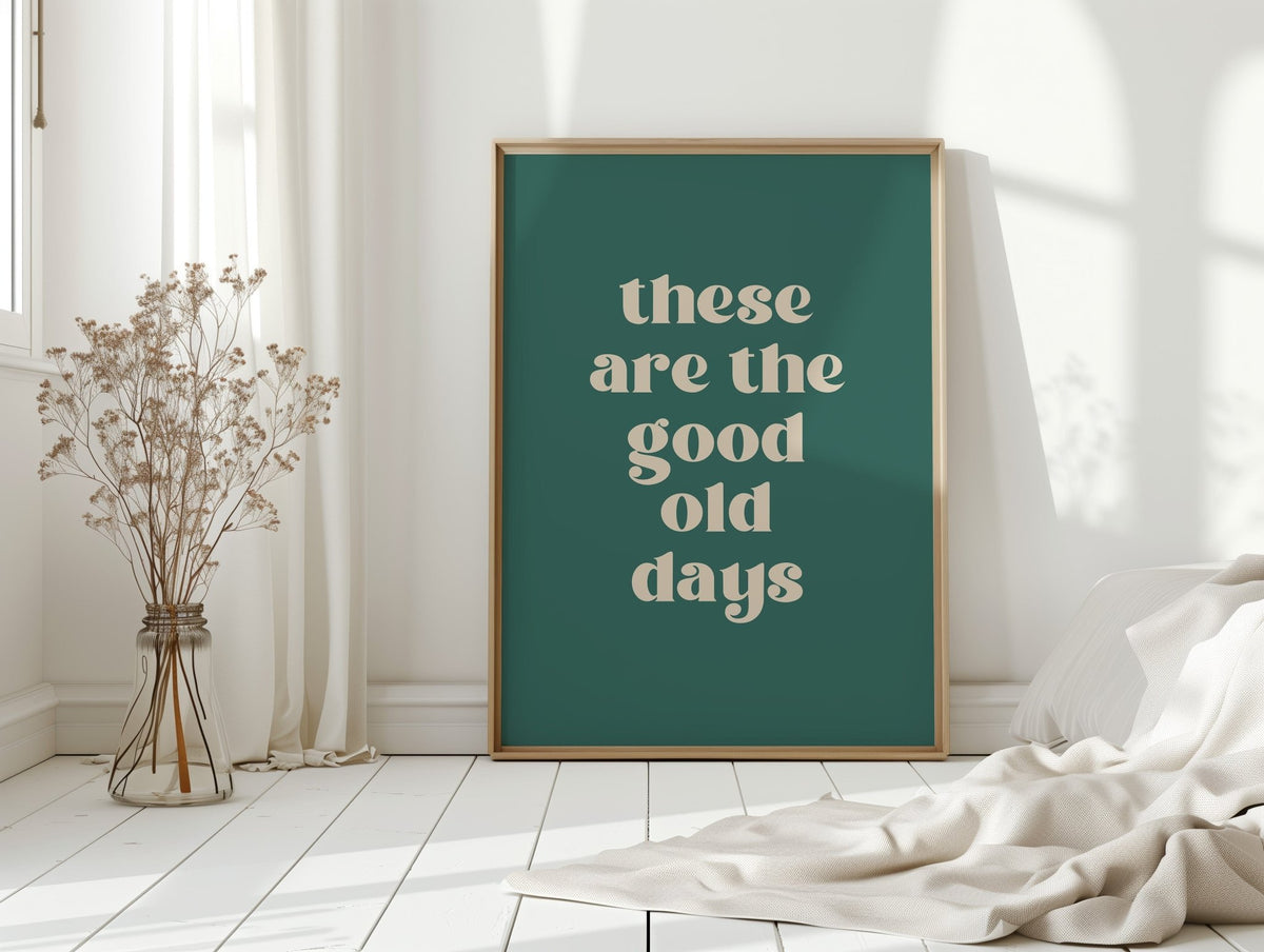 The Good Old Days – Right Now Is It - Quarter Circle AK Boutique