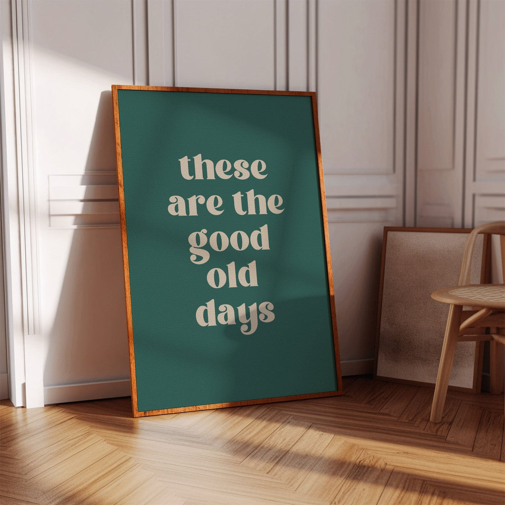 The Good Old Days – Right Now Is It - Quarter Circle AK Boutique