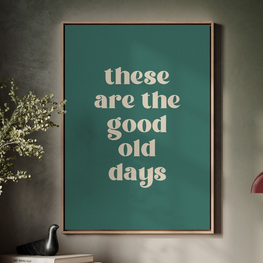 The Good Old Days – Right Now Is It - Quarter Circle AK Boutique