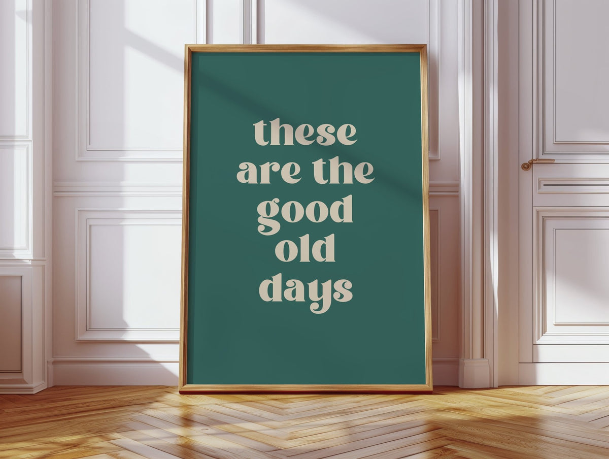 The Good Old Days – Right Now Is It - Quarter Circle AK Boutique