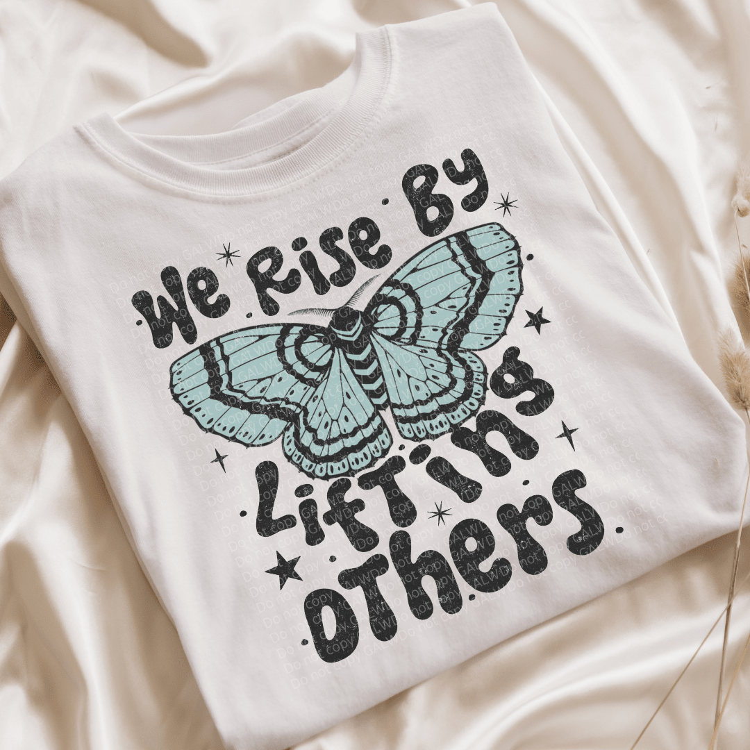 We rise by lifting others tee or sweatshirt - Quarter Circle AK Boutique