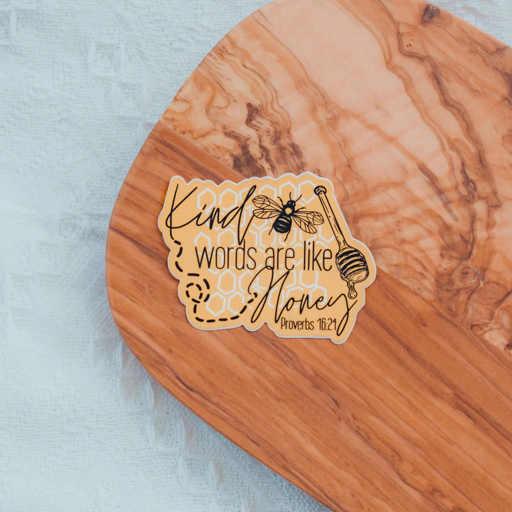 Kind Words Are Like Honey Sticker
