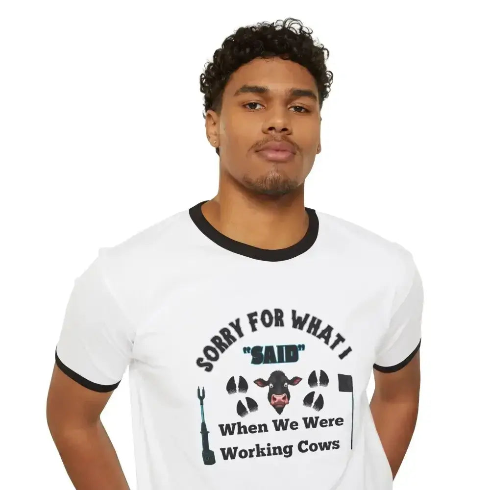 Working Cow's Funny T-Shirt, Apology Humor Tee, Farmer Apparel
