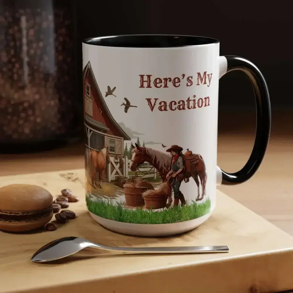 Working Rancher Coffee Mug, Cowgirl No Vacation Coffee Mug