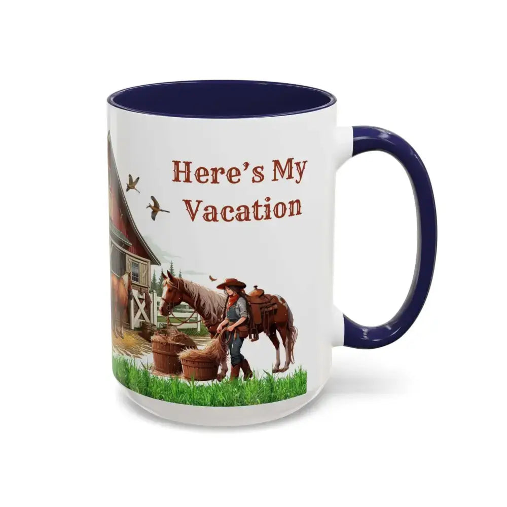 Working Rancher Coffee Mug, Cowgirl No Vacation Coffee Mug