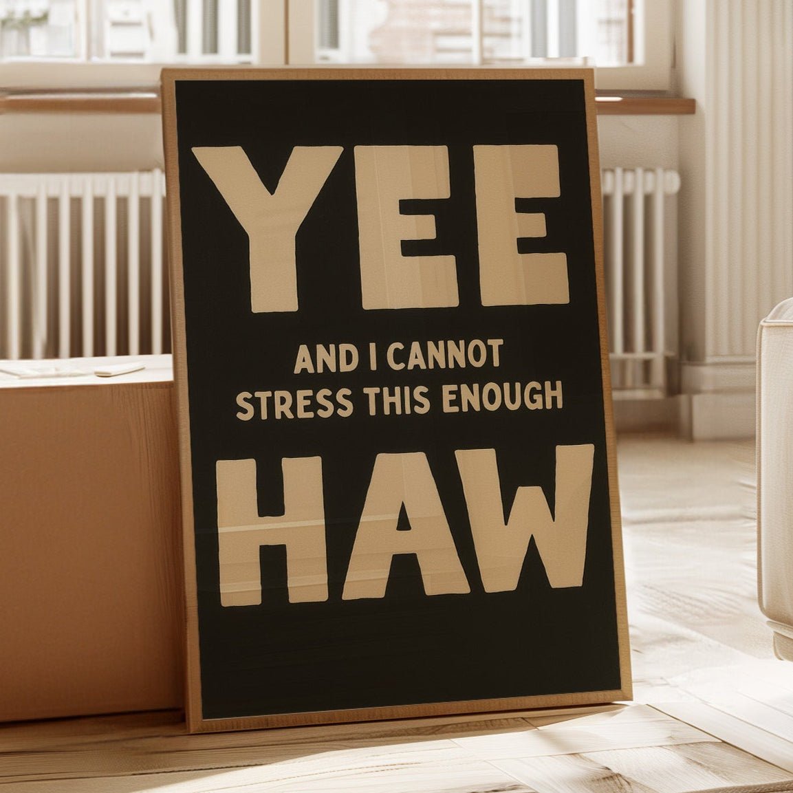 Yee Haw and I Cannot Stress This Enough - Quarter Circle AK Boutique